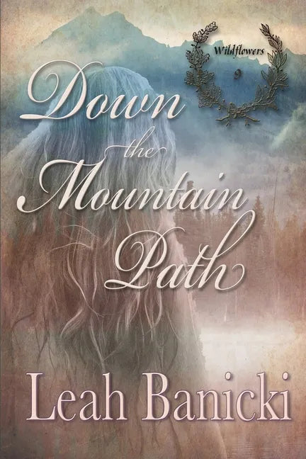 Down The Mountain Path: Western Romance on the Frontier - Paperback
