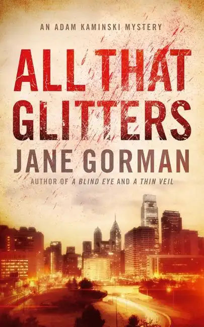 All That Glitters: Book 3 in the Adam Kaminski Mystery Series - Paperback