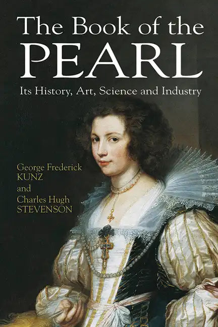 The Book of the Pearl: Its History, Art, Science and Industry - Paperback