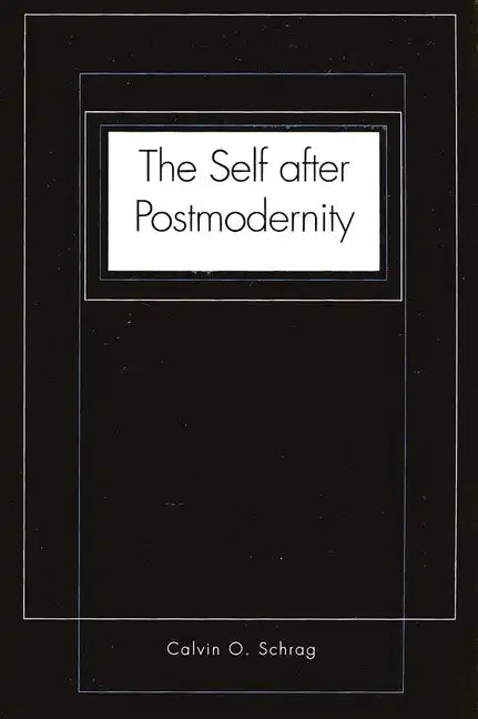 The Self After Postmodernity - Paperback