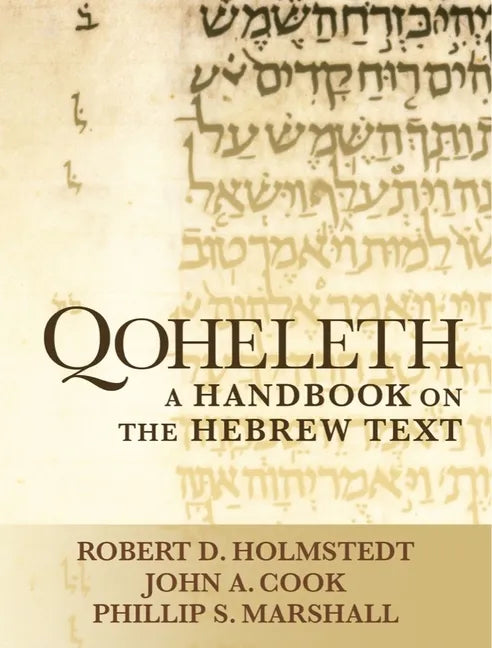 Qoheleth: A Handbook on the Hebrew Text - Paperback
