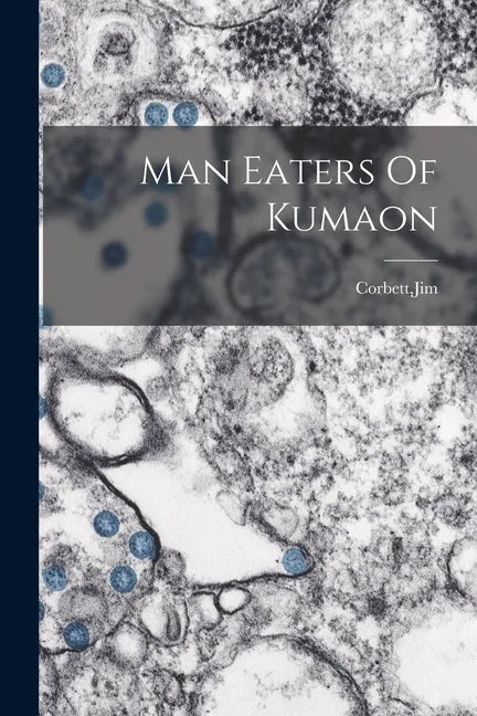 Man Eaters Of Kumaon - Paperback
