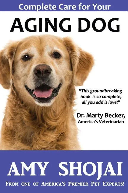 Complete Care for Your Aging Dog - Paperback
