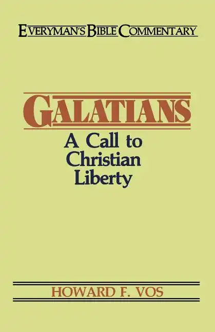 Galatians- Everyman's Bible Commentary: A Call to Christian Liberty - Paperback