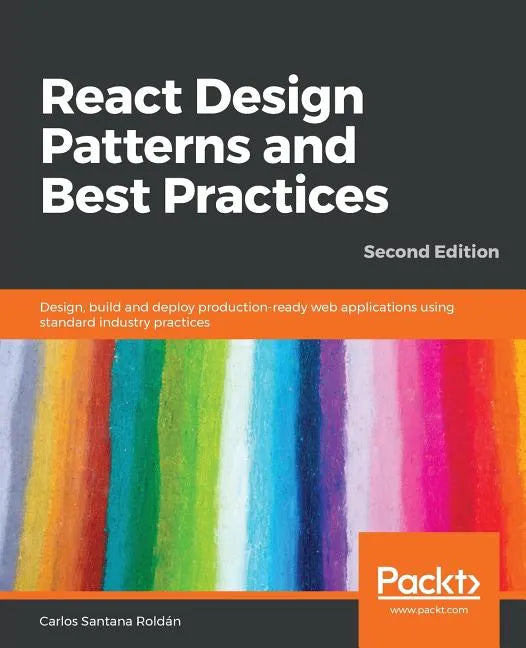 React Design Patterns and Best Practices, Second Edition - Paperback