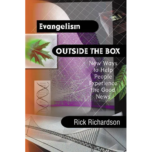Evangelism Outside the Box: New Ways to Help People Experience the Good News - Paperback