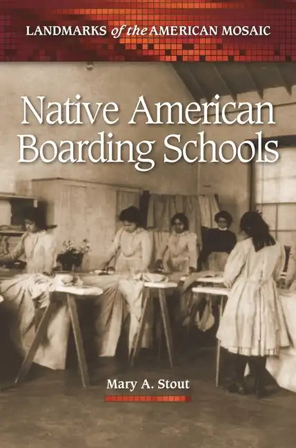 Native American Boarding Schools - Hardcover