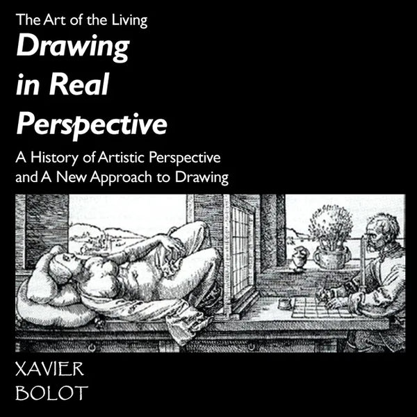 Drawing in Real Perspective: A History of artistic perspective and a new approach to drawing - Paperback