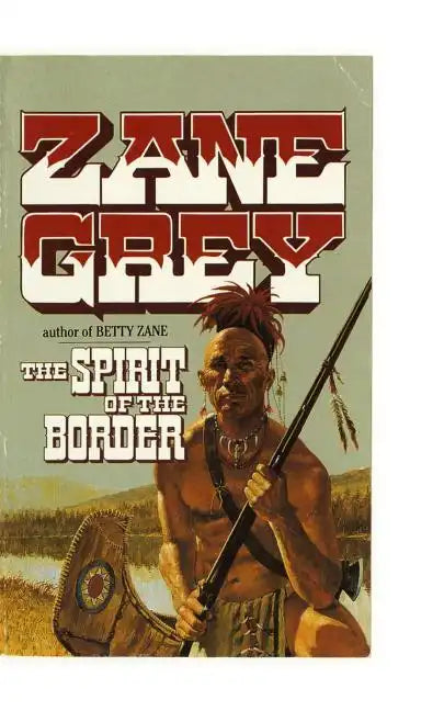 The Spirit of the Border: Stories of the Ohio Frontier - Paperback