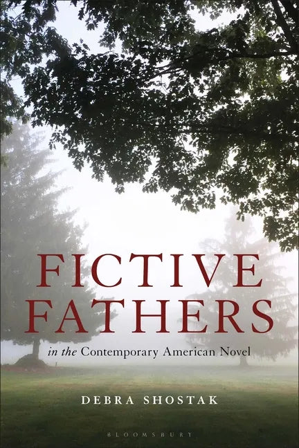 Fictive Fathers in the Contemporary American Novel - Paperback