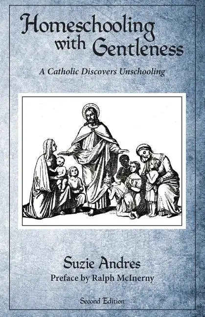 Homeschooling with Gentleness - Paperback
