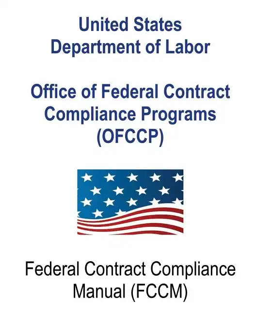 Office of Federal Contract Compliance Programs (OFCCP): Federal Contract Compliance Manual - Paperback