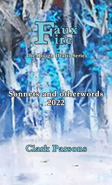 Faux Fire - Hardcover