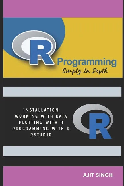 R Programming: Simply In Depth - Paperback