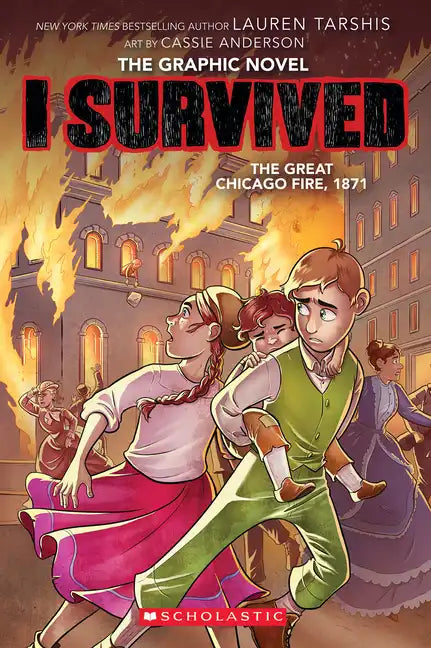 I Survived the Great Chicago Fire, 1871 (I Survived Graphic Novel #7) - Paperback