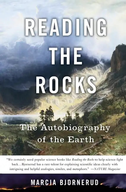 Reading the Rocks: The Autobiography of the Earth - Paperback