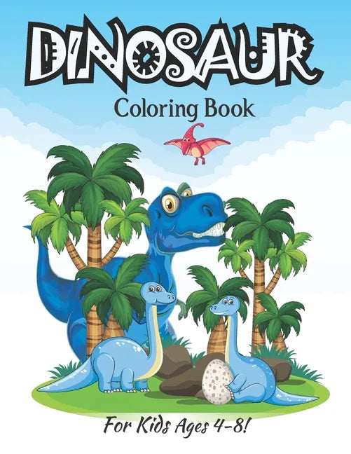 Dinosaur Coloring Book For Kids Ages 4-8!: More Then 35 Dinosaur Coloring Pages Fun For Kids (Volume 1) - Paperback