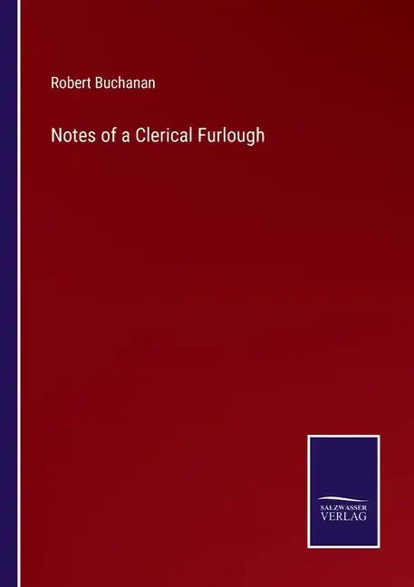 Notes of a Clerical Furlough - Paperback