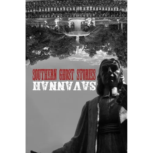 Southern Ghost Stories: Savannah - Paperback