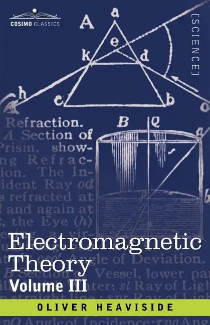 Electromagnetic Theory, Volume 3 - Paperback