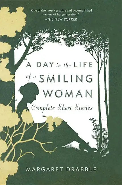 A Day in the Life of a Smiling Woman: Complete Short Stories - Paperback