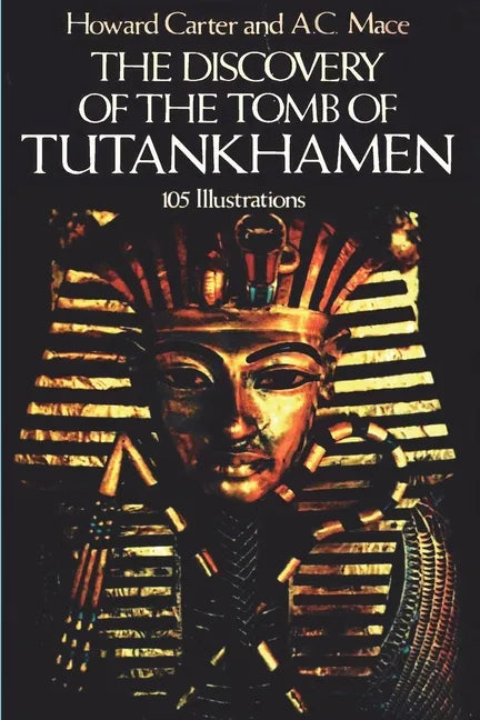 The Discovery of the Tomb of Tutankhamen - Paperback