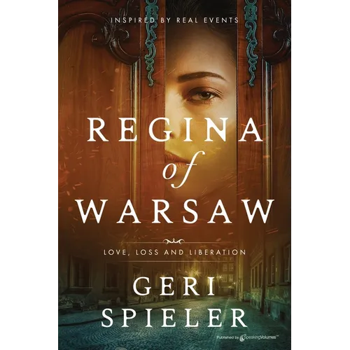 Regina of Warsaw: Love, Loss and Liberation - Paperback