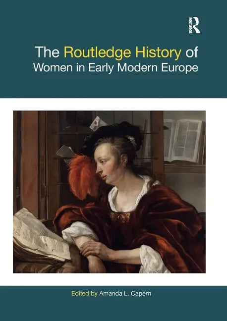 The Routledge History of Women in Early Modern Europe - Paperback