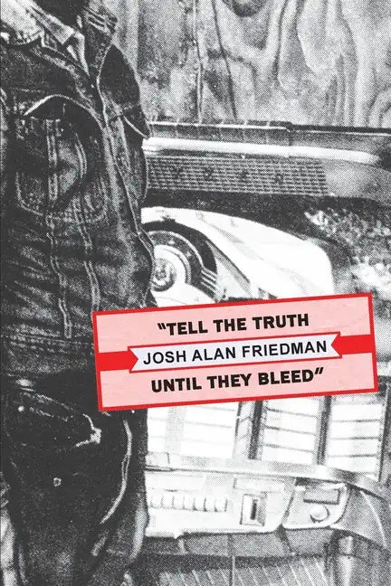 Tell the Truth Until They Bleed - Paperback