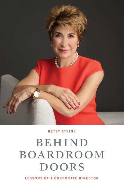 Behind Boardroom Doors: : Lessons from a Corporate Director - Paperback
