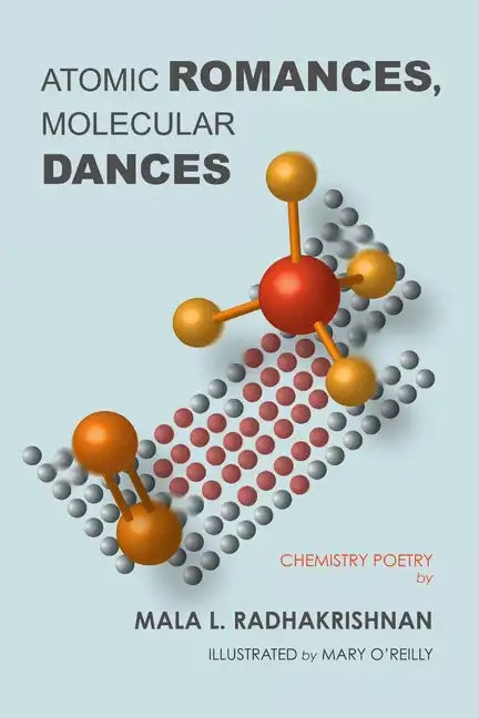 Atomic Romances, Molecular Dances - Paperback
