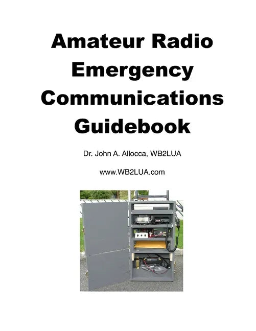 Amateur Radio Emergency Communications Guidebook - Paperback