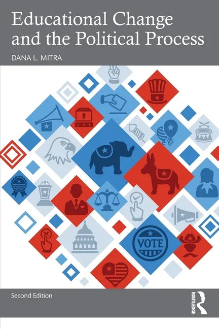Educational Change and the Political Process - Paperback