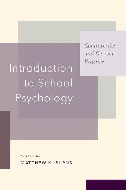 Introduction to School Psychology: Controversies and Current Practice - Paperback