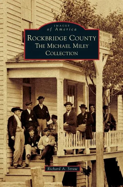 Rockbridge County: The Michael Miley Collection - Hardcover