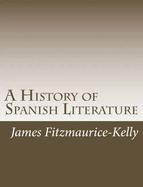 A History of Spanish Literature - Paperback