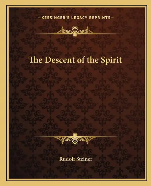 The Descent of the Spirit - Paperback