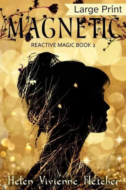 Magnetic: Large Print Edition - Paperback