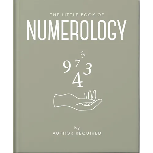 The Little Book of Numerology: Guide Your Life with the Power of Numbers - Hardcover