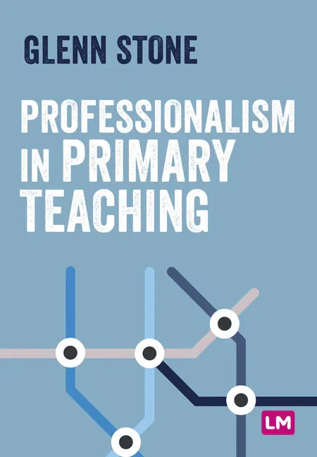 Professionalism in Primary Teaching - Paperback