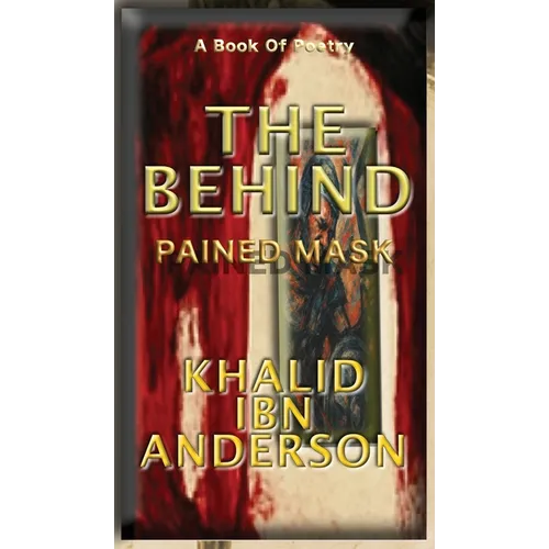 The Behind: Pained Mask - Hardcover