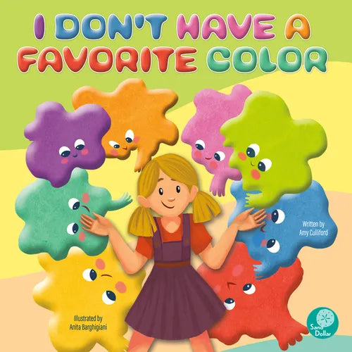 I Don't Have a Favorite Color - Library Binding