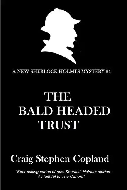 The Bald-Headed Trust: A New Sherlock Holmes Mystery - Paperback
