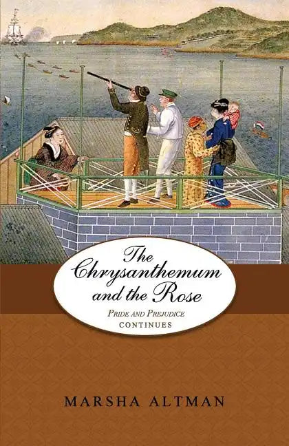 The Chrysanthemum and the Rose: Pride and Prejudice Continues - Paperback