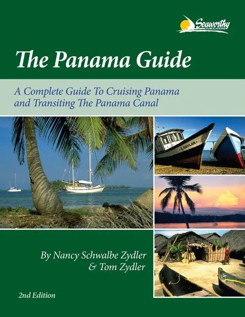 The Panama Guide: A Cruising Guide to the Isthmus of Panama - Paperback