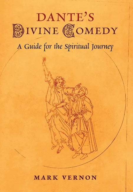 Dante's Divine Comedy: A Guide for the Spiritual Journey - Hardcover