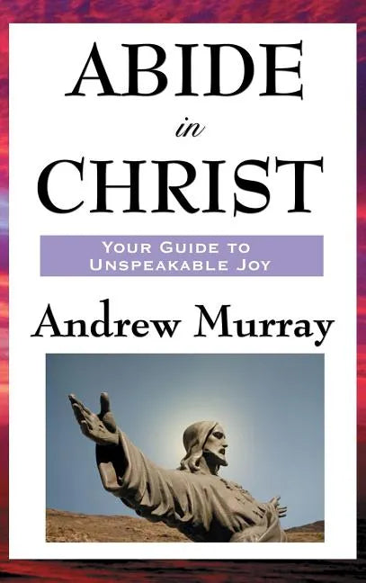 Abide in Christ - Hardcover