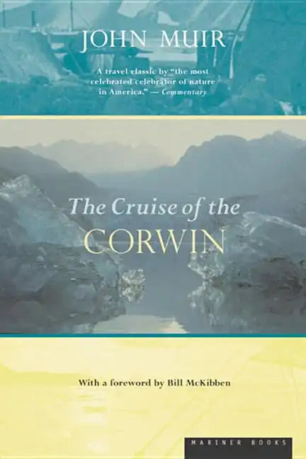 The Cruise of the Corwin: Journal of the Arctic Expedition of 1881 - Paperback