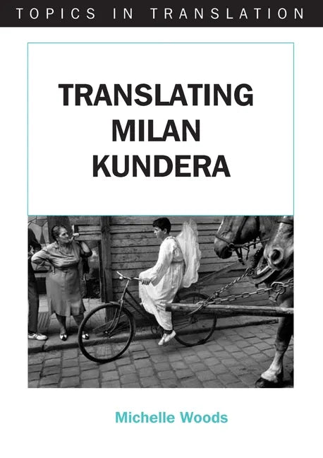 Translating Milan Kundera - Paperback