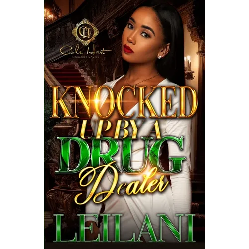 Knocked Up By A Drug Dealer: An African American Romance: Standalone - Paperback